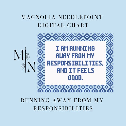 Running Away From My Responsibilities Digital Download Needlepoint Chart