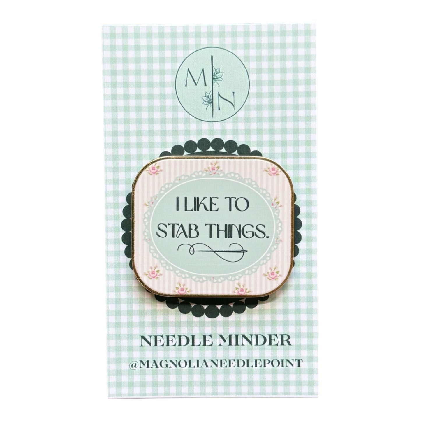 I Like To Stab Things Needle Minder